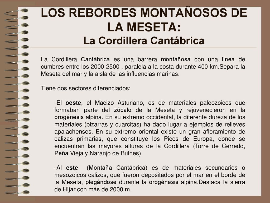 LOS REBORDES MONTAÑOSOS DE LA MESETA: La Cordillera Cantábrica