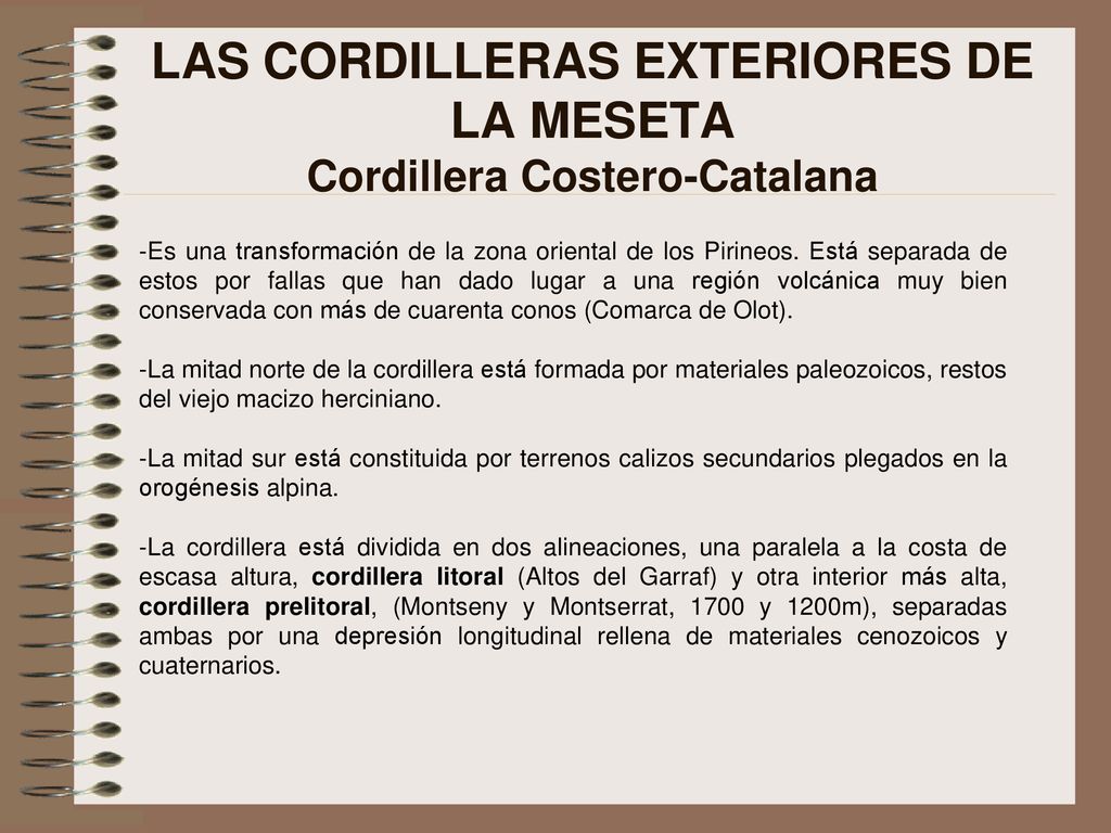 LAS CORDILLERAS EXTERIORES DE LA MESETA Cordillera Costero-Catalana