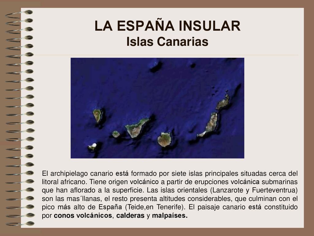 LA ESPAÑA INSULAR Islas Canarias