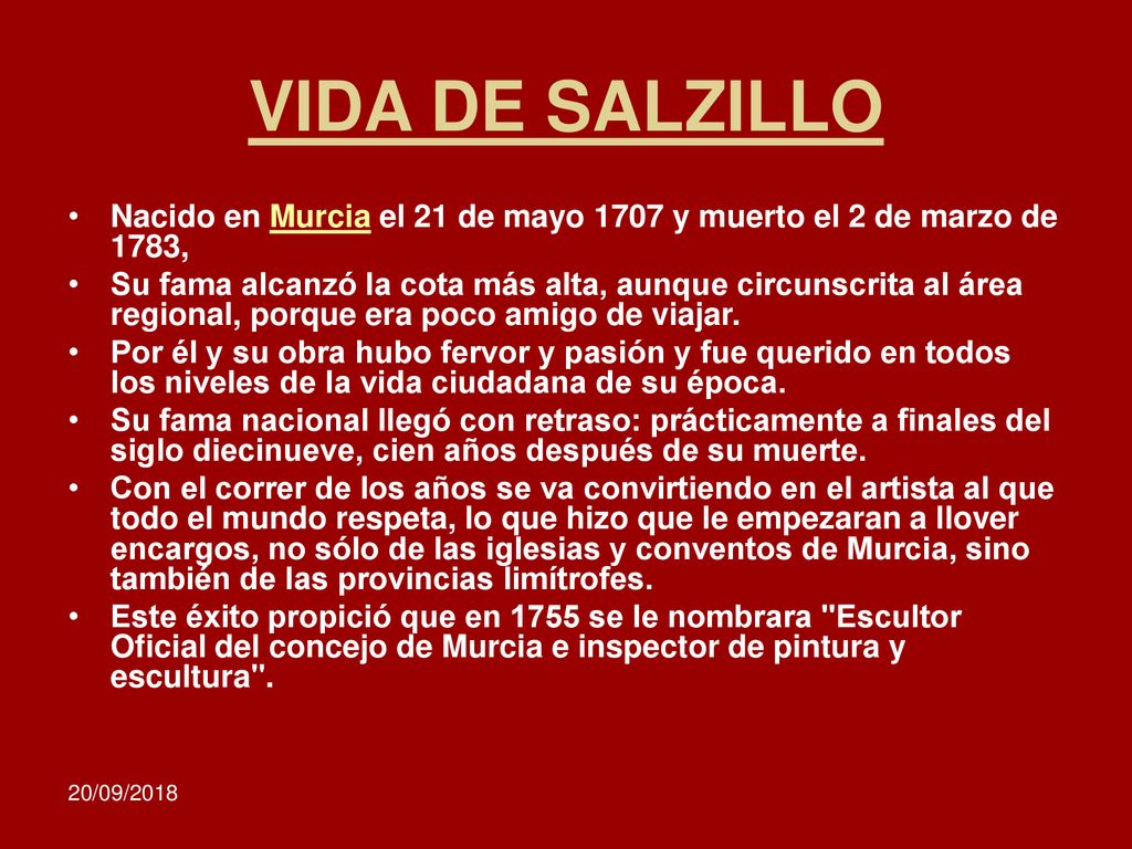VIDA DE SALZILLO Nacido en Murcia el 21 de mayo 1707 y muerto el 2 de marzo de 1783,
