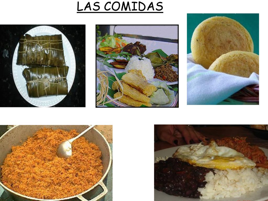 EL ARROZ EL PABELLÓN LAS AREPAS LAS COMIDAS LAS HALLACAS