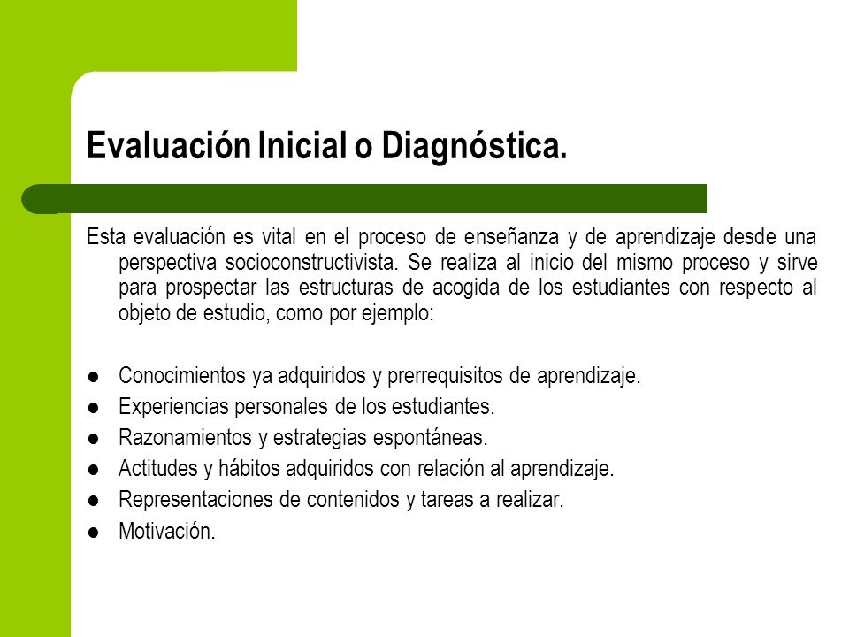Evaluación Inicial o Diagnóstica.