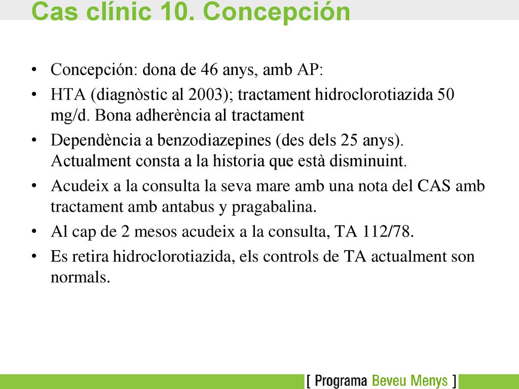 Cas clínic 10. Concepción Concepción: dona de 46 anys, amb AP: