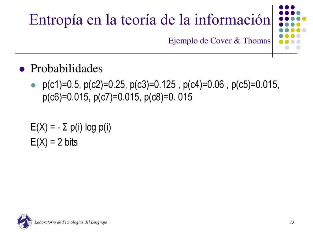 Entropía en la teoría de la información Ejemplo de Cover & Thomas