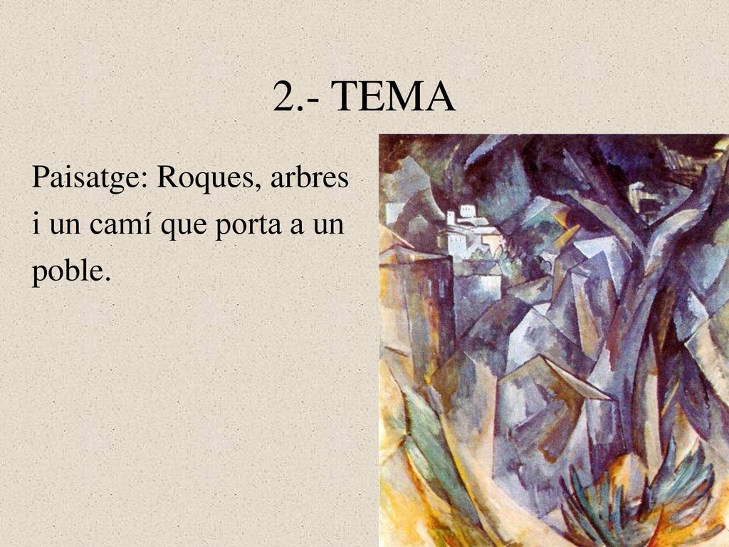 2.- TEMA Paisatge: Roques, arbres i un camí que porta a un poble.
