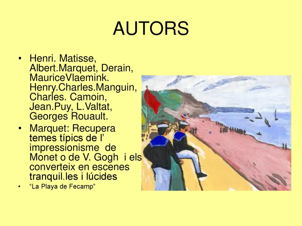 AUTORS Henri. Matisse, Albert.Marquet, Derain, MauriceVlaemink. Henry.Charles.Manguin, Charles. Camoin, Jean.Puy, L.Valtat, Georges Rouault.