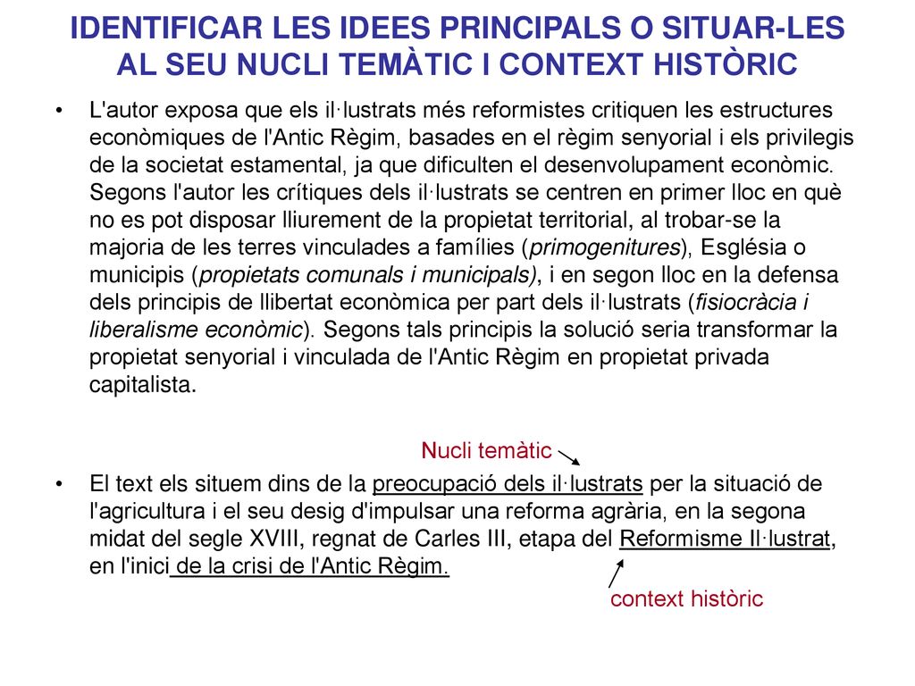 IDENTIFICAR LES IDEES PRINCIPALS O SITUAR-LES AL SEU NUCLI TEMÀTIC I CONTEXT HISTÒRIC