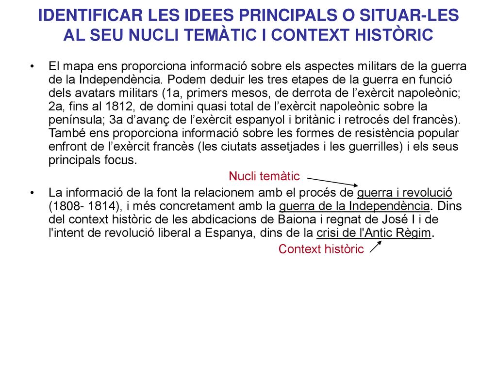 IDENTIFICAR LES IDEES PRINCIPALS O SITUAR-LES AL SEU NUCLI TEMÀTIC I CONTEXT HISTÒRIC