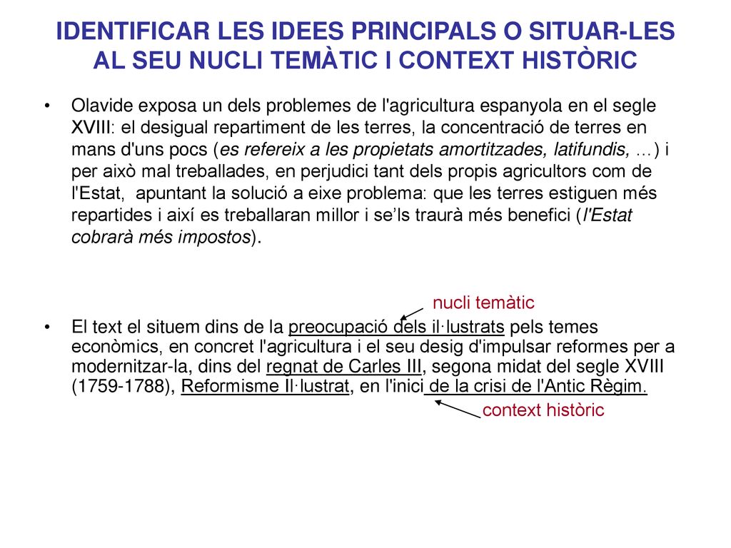 IDENTIFICAR LES IDEES PRINCIPALS O SITUAR-LES AL SEU NUCLI TEMÀTIC I CONTEXT HISTÒRIC
