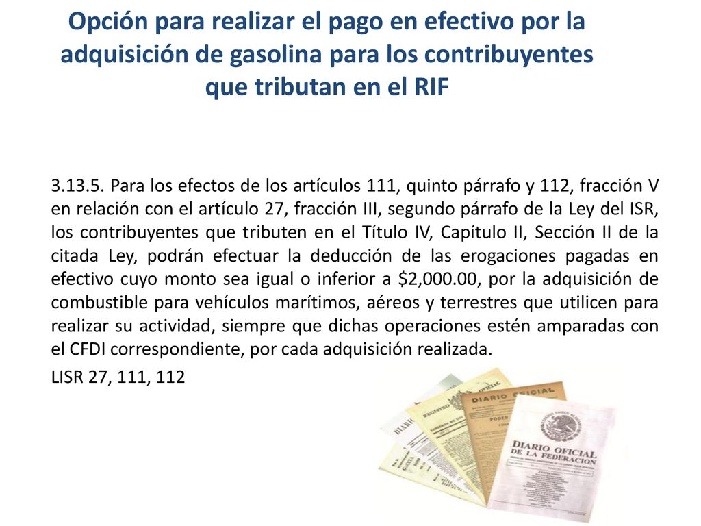 Opción para realizar el pago en efectivo por la adquisición de gasolina para los contribuyentes que tributan en el RIF