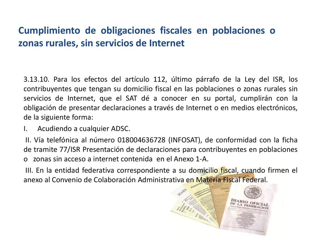 Cumplimiento de obligaciones fiscales en poblaciones o zonas rurales, sin servicios de Internet