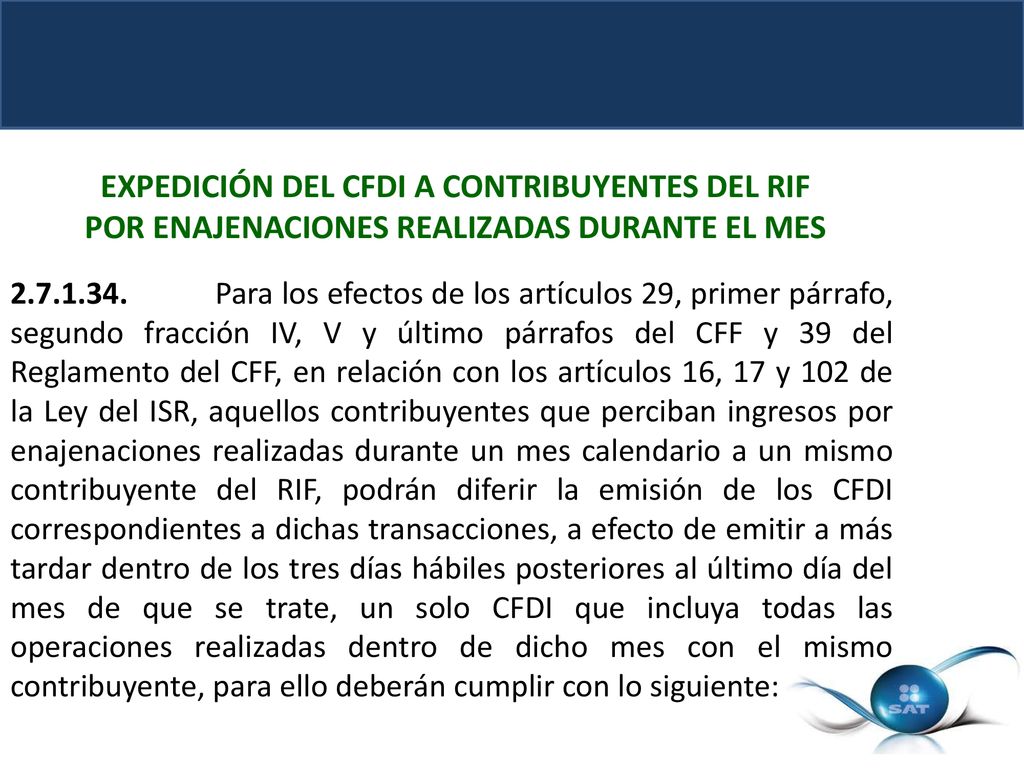 EXPEDICIÓN DEL CFDI A CONTRIBUYENTES DEL RIF POR ENAJENACIONES REALIZADAS DURANTE EL MES