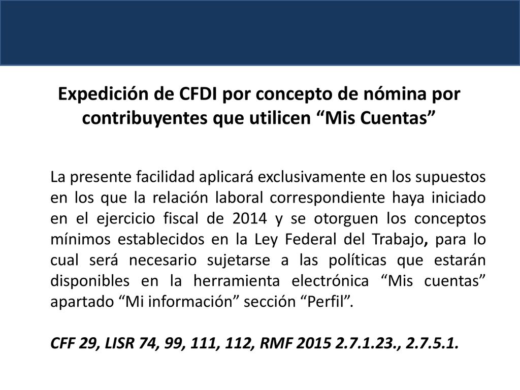 Expedición de CFDI por concepto de nómina por contribuyentes que utilicen Mis Cuentas