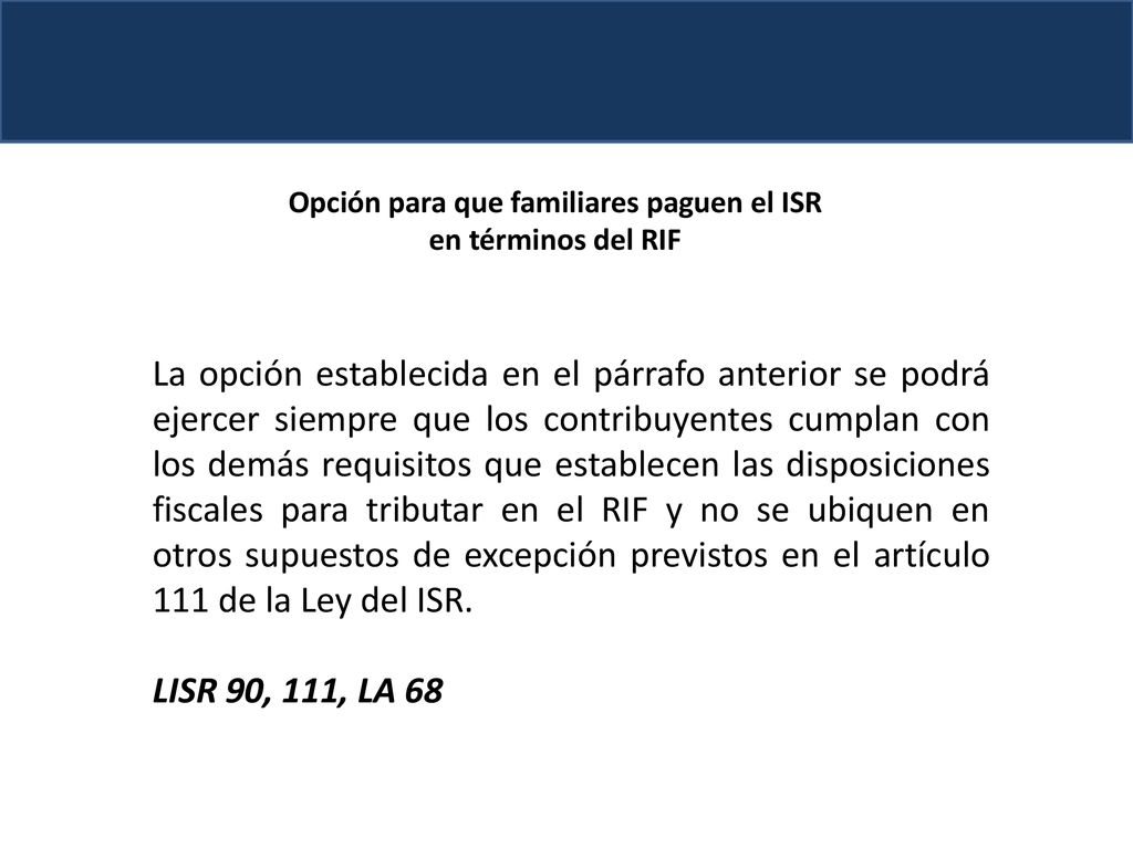 Opción para que familiares paguen el ISR en términos del RIF