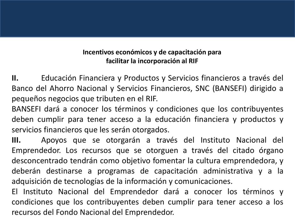 Incentivos económicos y de capacitación para facilitar la incorporación al RIF