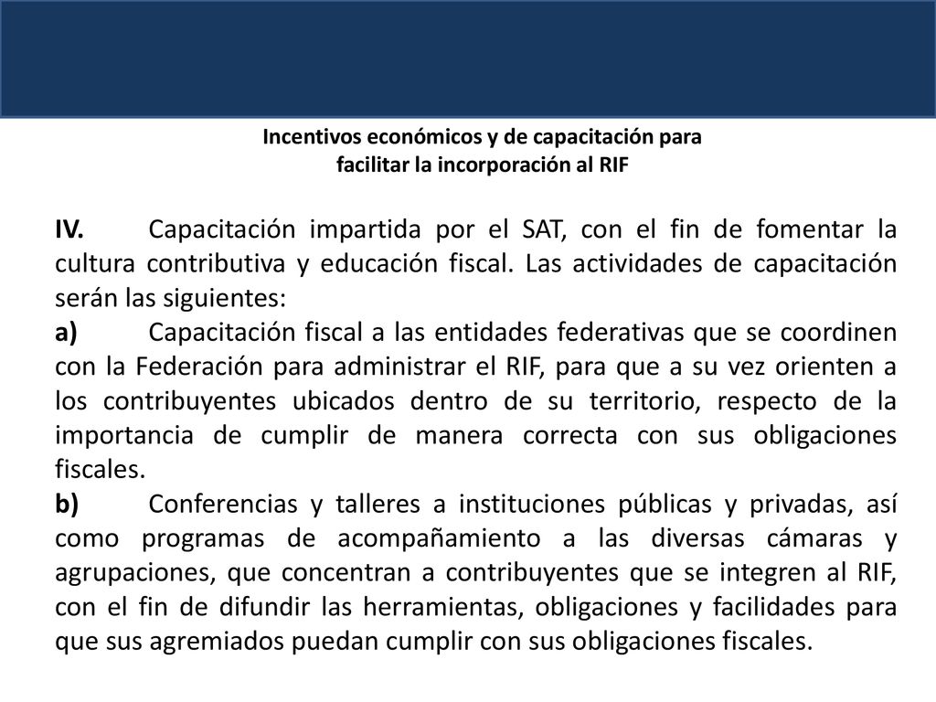 Incentivos económicos y de capacitación para facilitar la incorporación al RIF