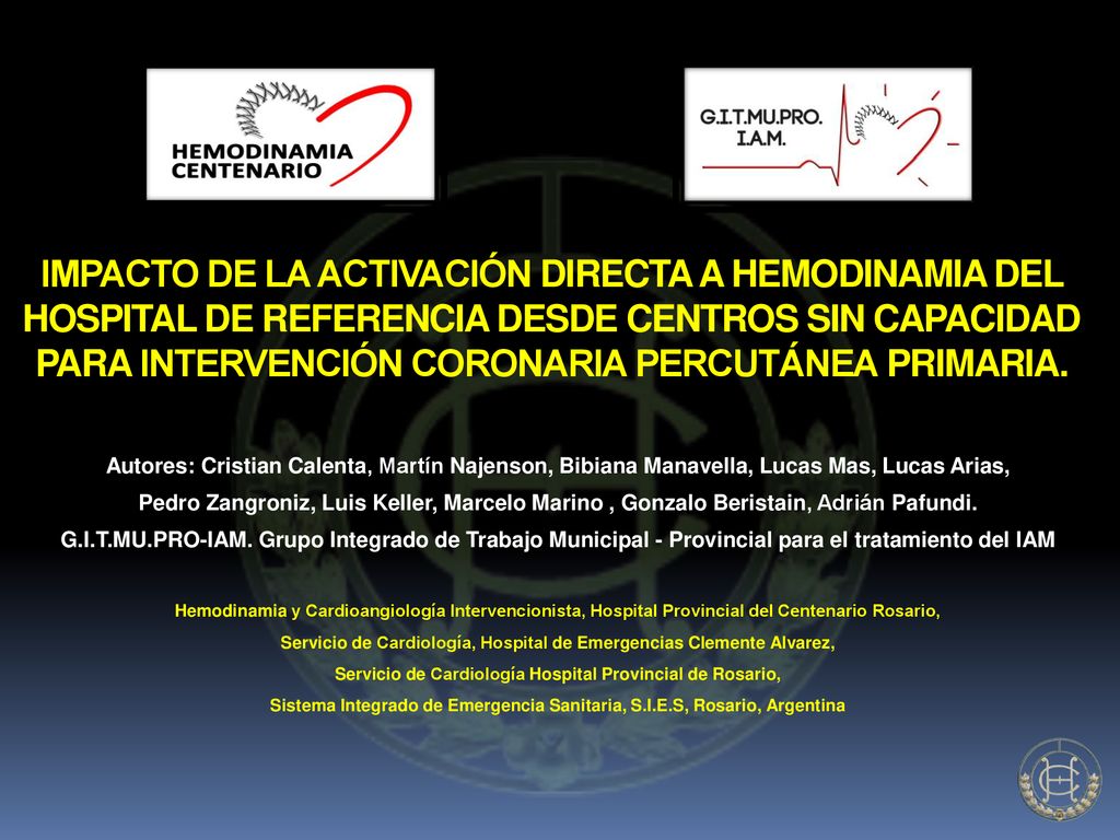 IMPACTO DE LA ACTIVACIÓN DIRECTA A HEMODINAMIA DEL HOSPITAL DE REFERENCIA DESDE CENTROS SIN CAPACIDAD PARA INTERVENCIÓN CORONARIA PERCUTÁNEA PRIMARIA.