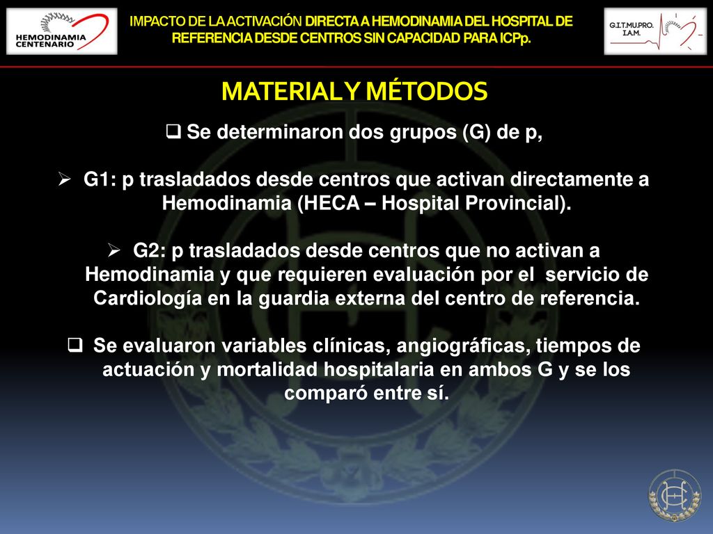 MATERIAL Y MÉTODOS Se determinaron dos grupos (G) de p,