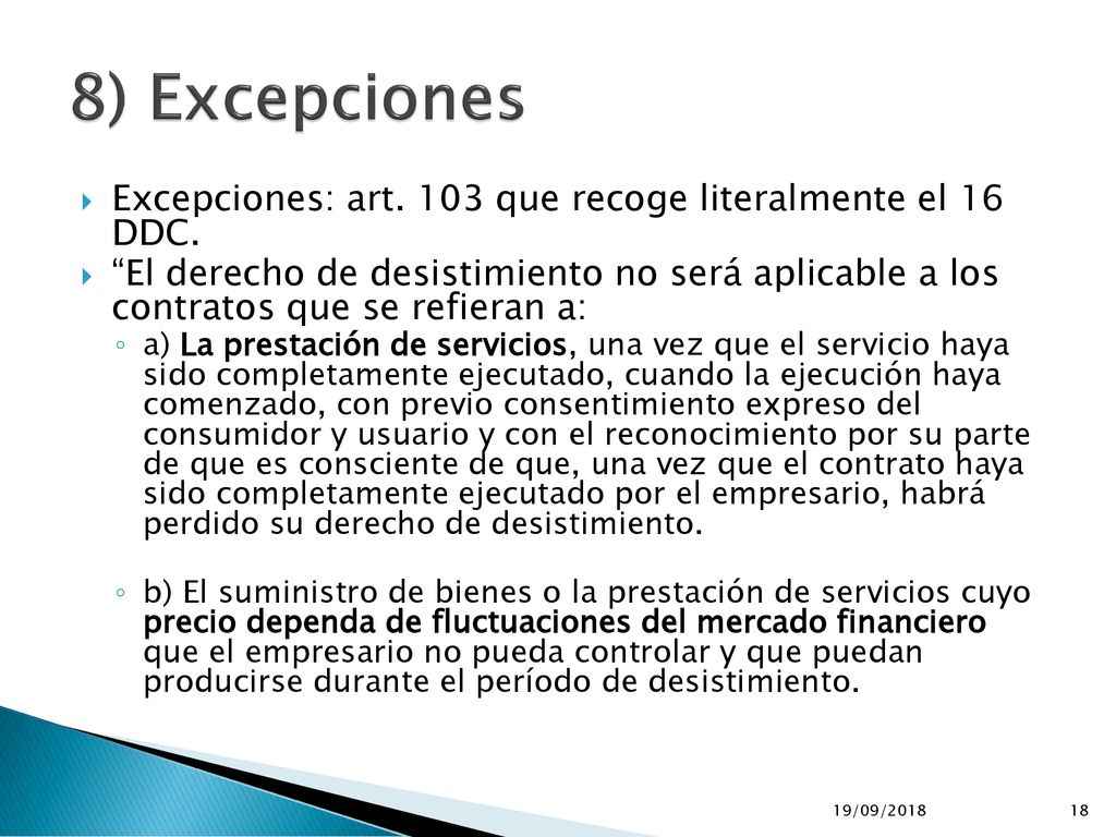 8) Excepciones Excepciones: art. 103 que recoge literalmente el 16 DDC.