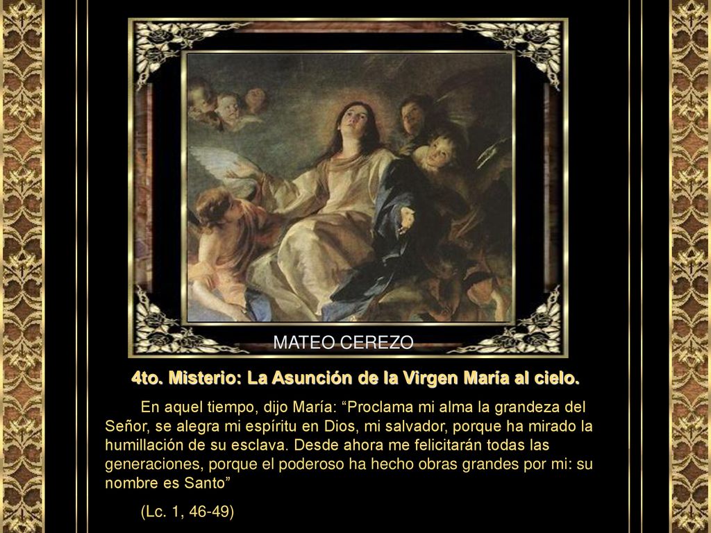 4to. Misterio: La Asunción de la Virgen María al cielo.