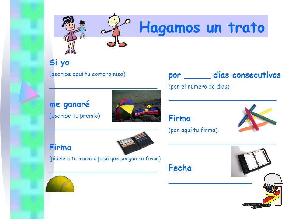 Hagamos un trato Si yo por _____ días consecutivos me ganaré Firma