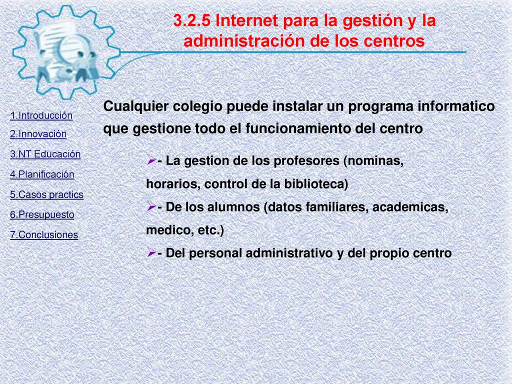 3.2.5 Internet para la gestión y la administración de los centros