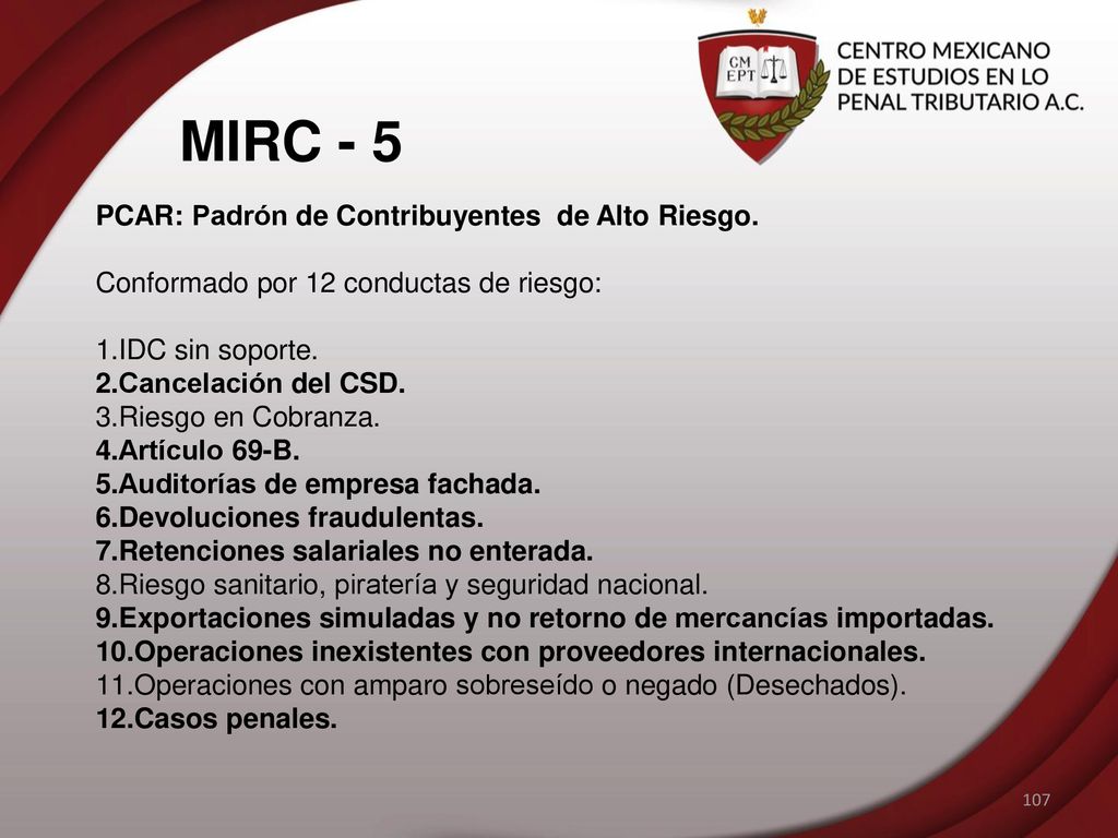 MIRC - 5 PCAR: Padrón de Contribuyentes de Alto Riesgo.