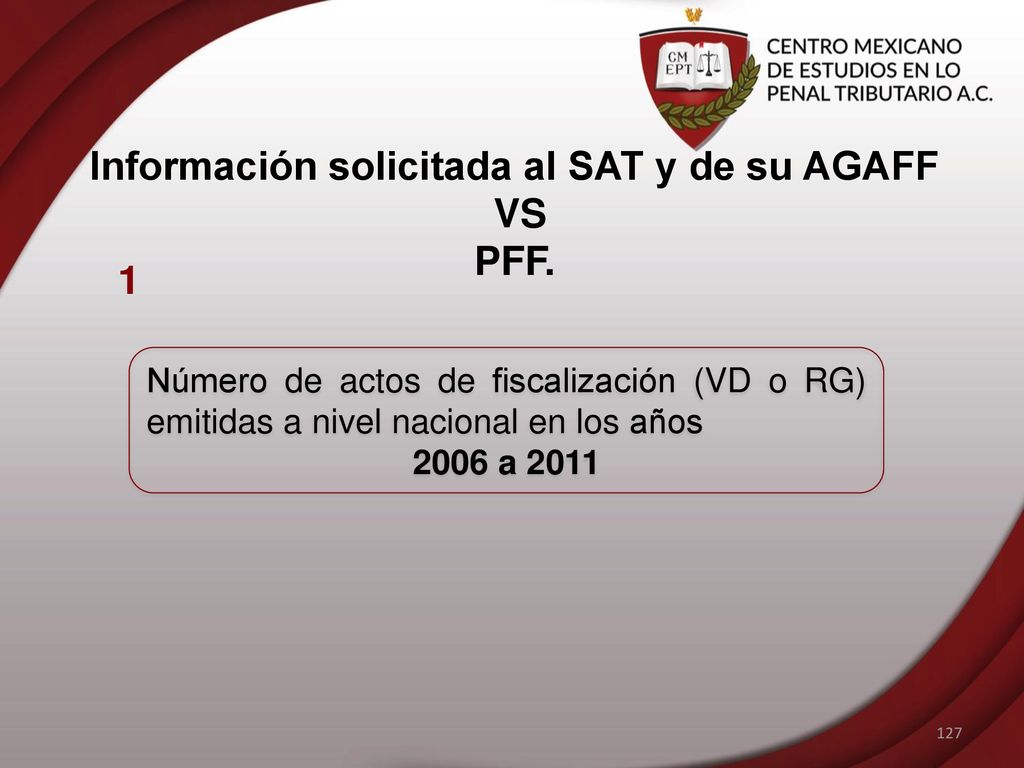 Información solicitada al SAT y de su AGAFF VS PFF.