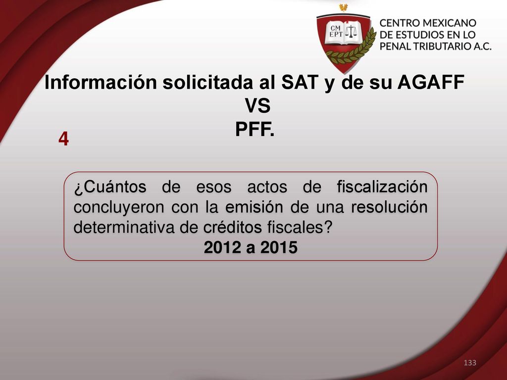 Información solicitada al SAT y de su AGAFF VS PFF.