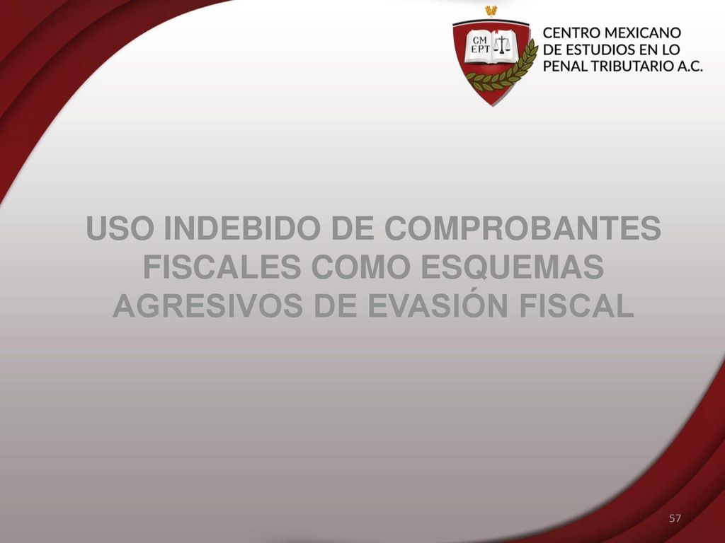 USO INDEBIDO DE COMPROBANTES FISCALES COMO ESQUEMAS AGRESIVOS DE EVASIÓN FISCAL