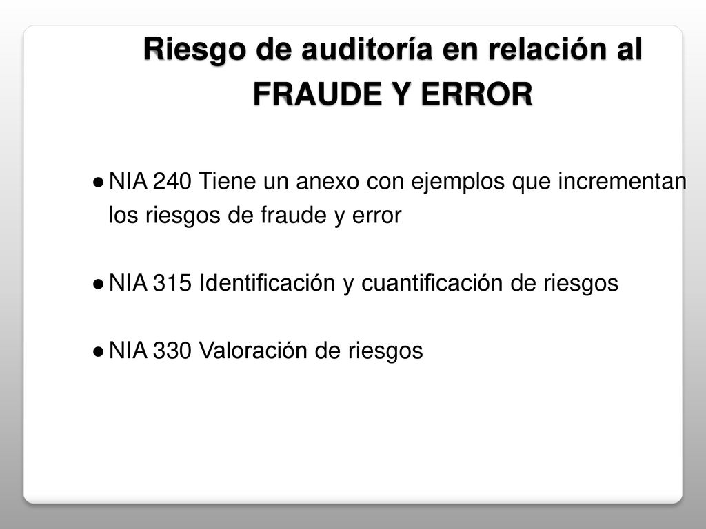 Riesgo de auditoría en relación al FRAUDE Y ERROR