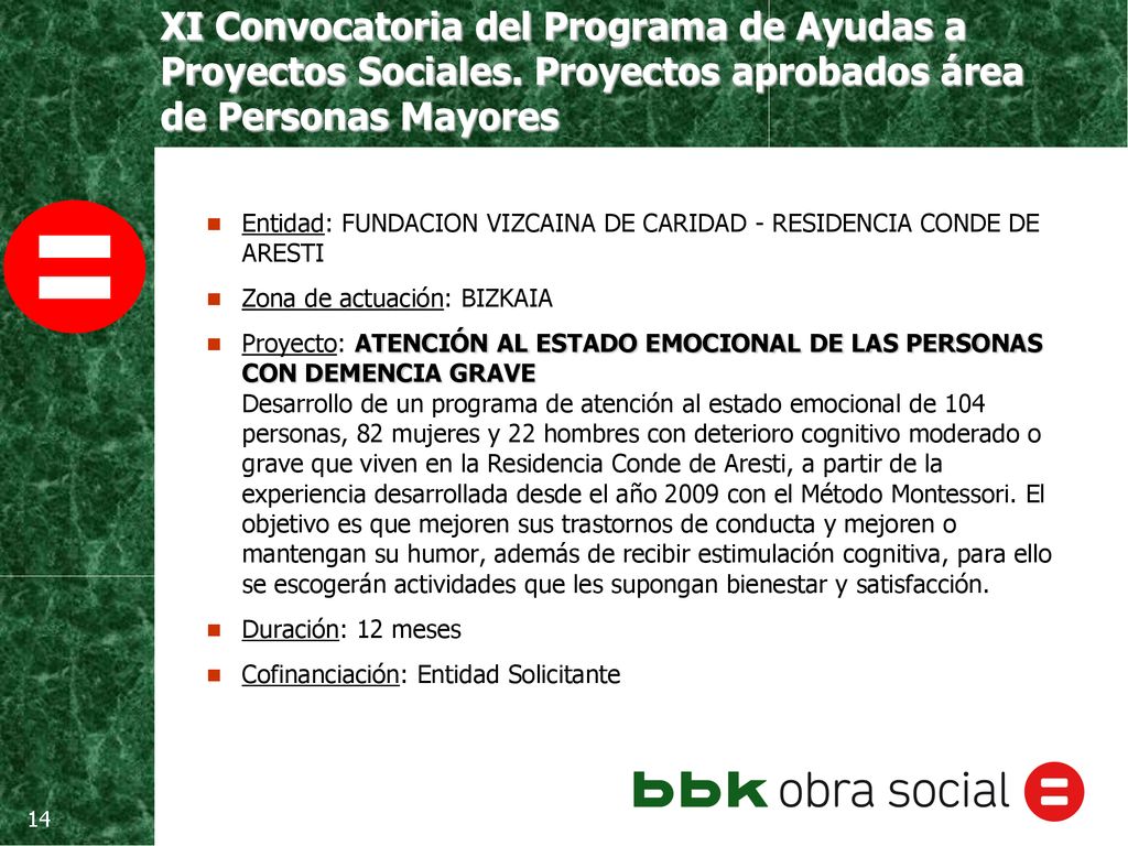 Entidad: FUNDACION VIZCAINA DE CARIDAD - RESIDENCIA CONDE DE ARESTI