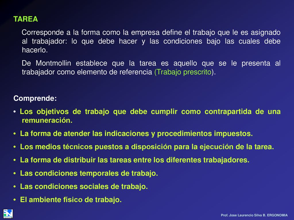 • La forma de atender las indicaciones y procedimientos impuestos.