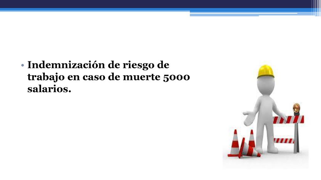 Indemnización de riesgo de trabajo en caso de muerte 5000 salarios.