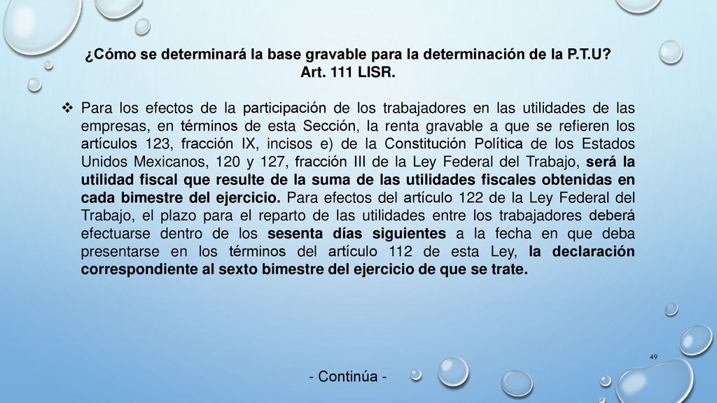 ¿Cómo se determinará la base gravable para la determinación de la P. T