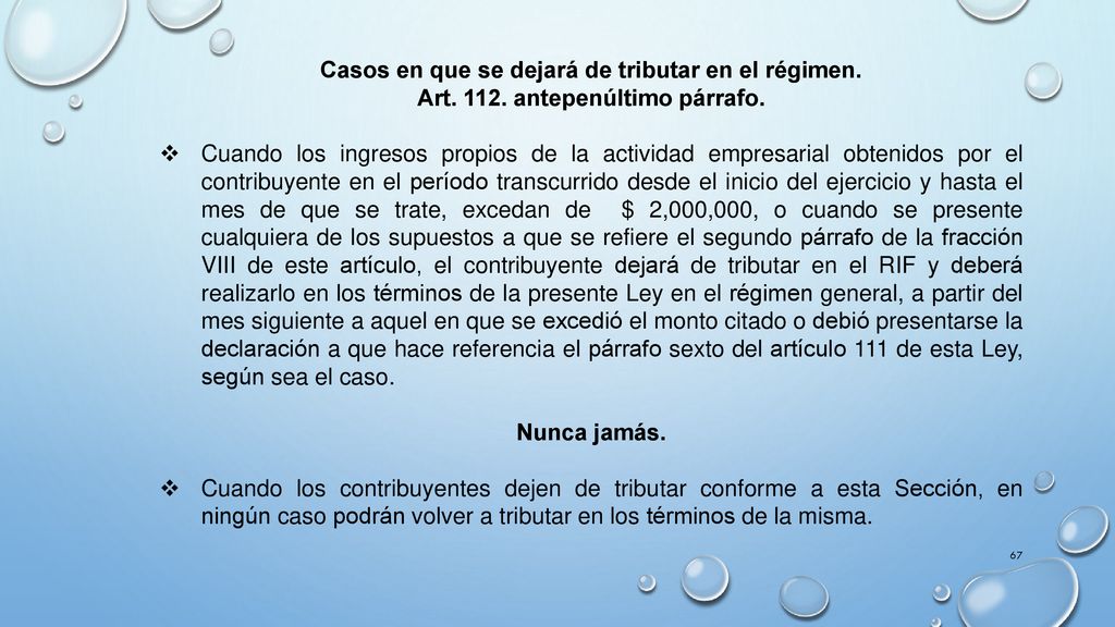 Casos en que se dejará de tributar en el régimen.