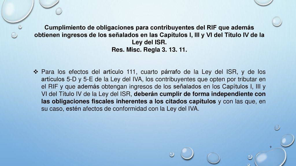 Cumplimiento de obligaciones para contribuyentes del RIF que además obtienen ingresos de los señalados en las Capítulos I, III y VI del Título IV de la Ley del ISR.