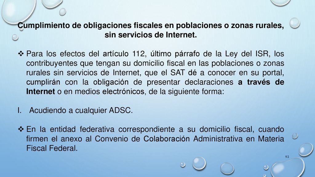 Cumplimiento de obligaciones fiscales en poblaciones o zonas rurales, sin servicios de Internet.