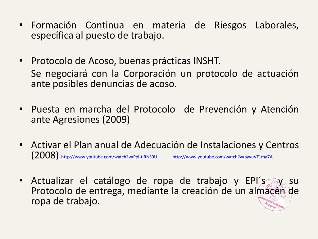 Formación Continua en materia de Riesgos Laborales, específica al puesto de trabajo.