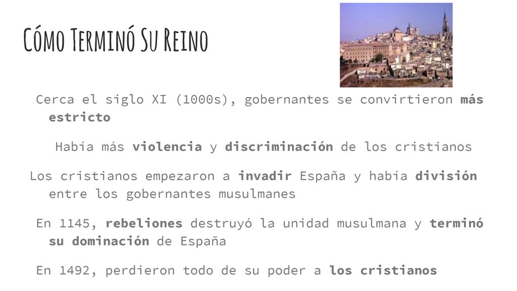 Cómo Terminó Su Reino Cerca el siglo XI (1000s), gobernantes se convirtieron más estricto. Había más violencia y discriminación de los cristianos.