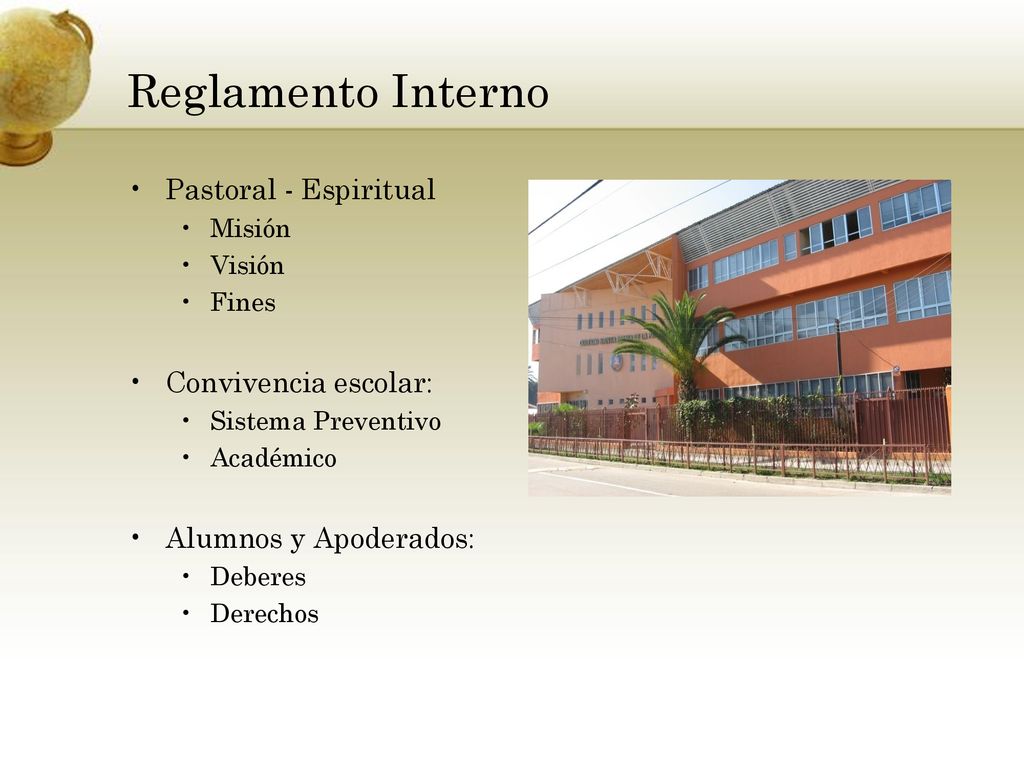 Reglamento Interno Pastoral - Espiritual. Misión. Visión. Fines. Convivencia escolar: Sistema Preventivo.