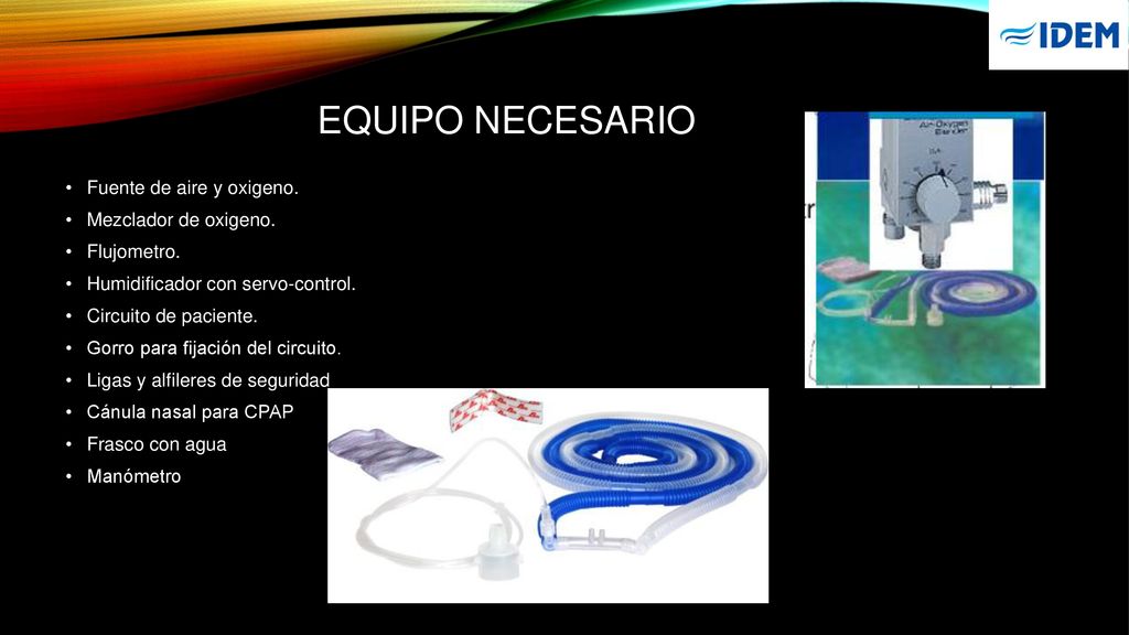 Equipo necesario Fuente de aire y oxigeno. Mezclador de oxigeno.