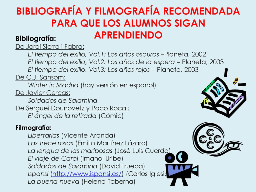 BIBLIOGRAFÍA Y FILMOGRAFÍA RECOMENDADA PARA QUE LOS ALUMNOS SIGAN APRENDIENDO