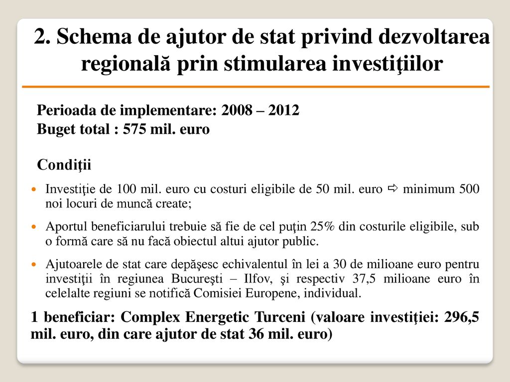 2. Schema de ajutor de stat privind dezvoltarea regională prin stimularea investiţiilor