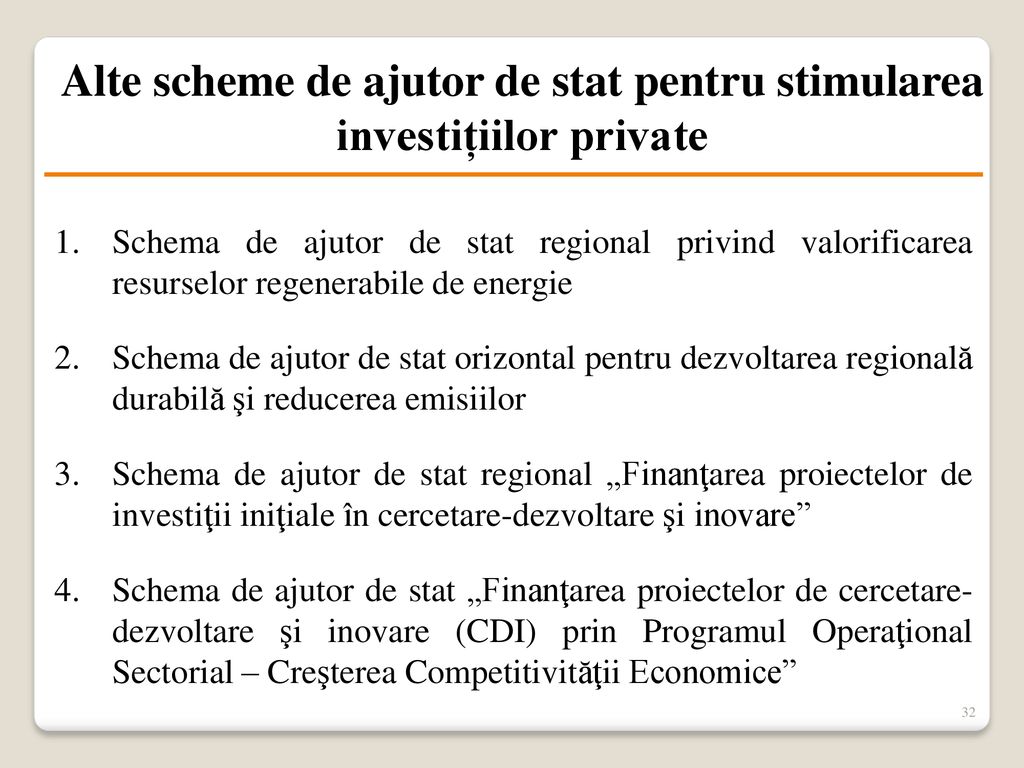 Alte scheme de ajutor de stat pentru stimularea investițiilor private