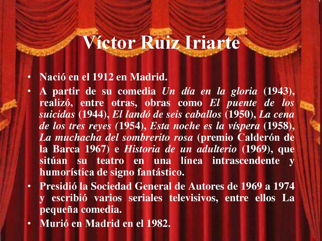 Víctor Ruiz Iriarte Nació en el 1912 en Madrid.