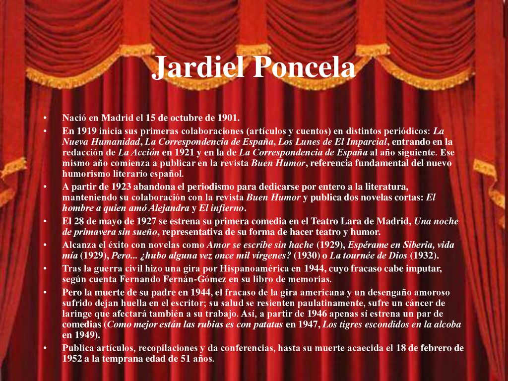 Jardiel Poncela Nació en Madrid el 15 de octubre de 1901.