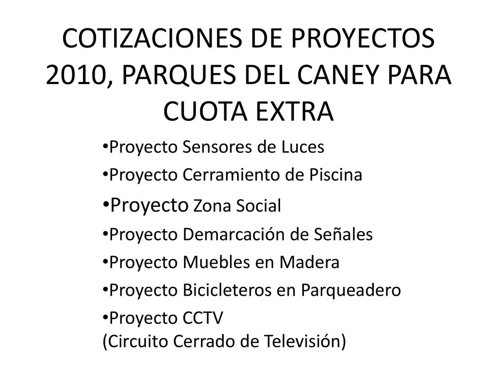 COTIZACIONES DE PROYECTOS 2010, PARQUES DEL CANEY PARA CUOTA EXTRA