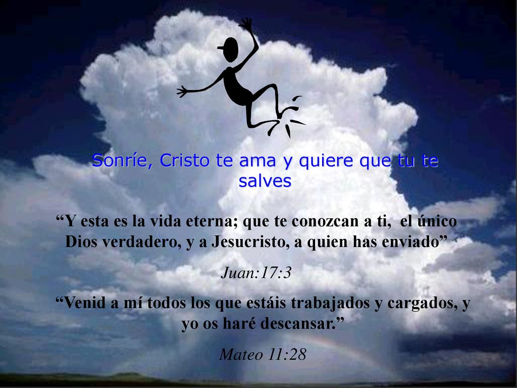 Sonríe, Cristo te ama y quiere que tu te salves