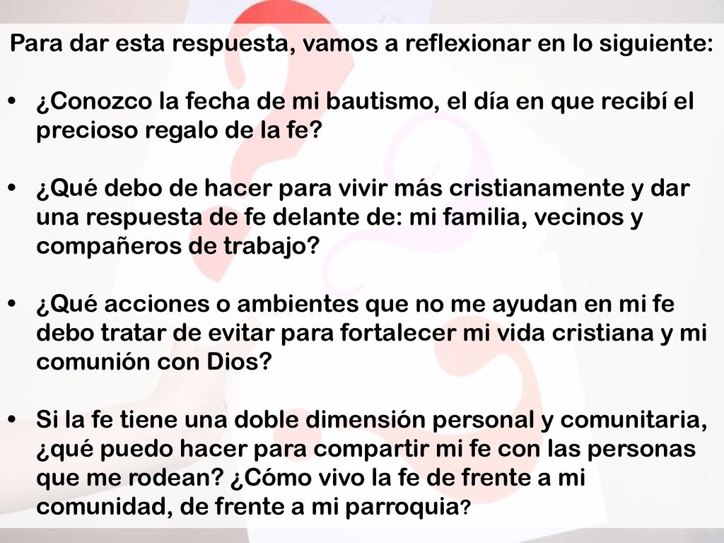 Para dar esta respuesta, vamos a reflexionar en lo siguiente:
